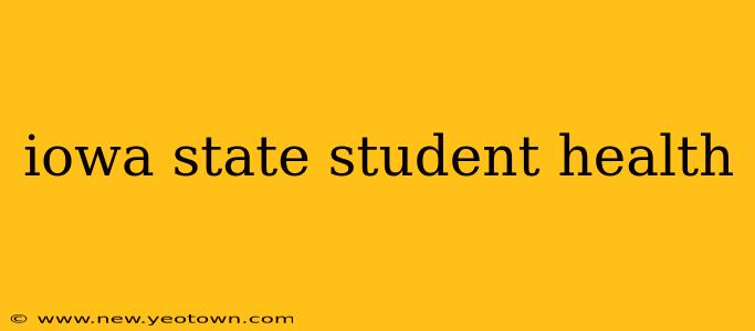 iowa state student health