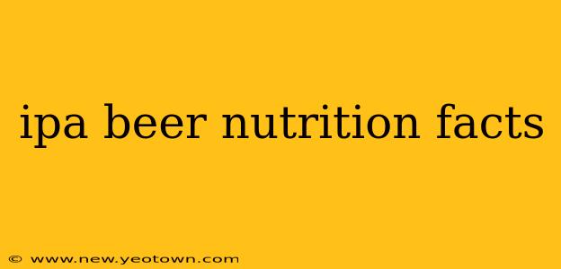ipa beer nutrition facts