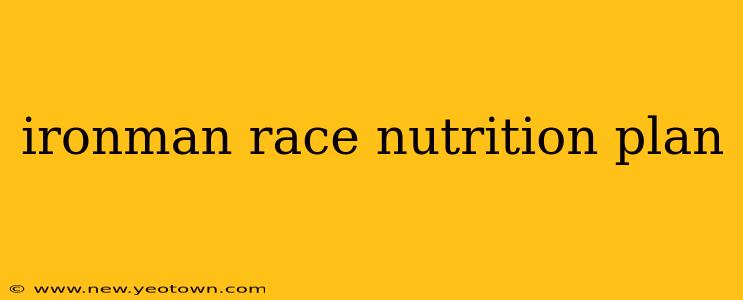 ironman race nutrition plan