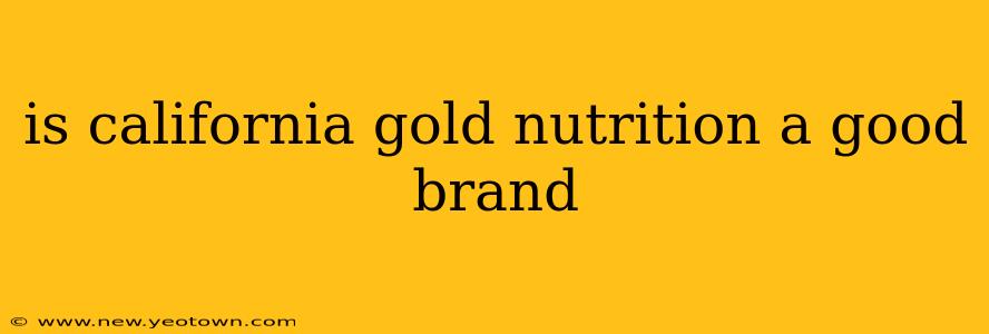 is california gold nutrition a good brand