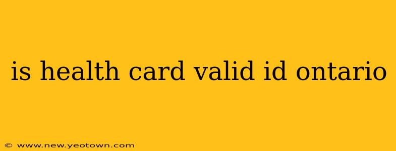 is health card valid id ontario