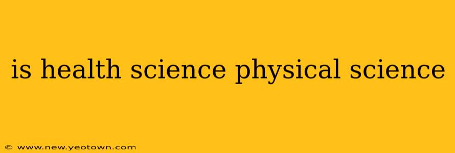 is health science physical science
