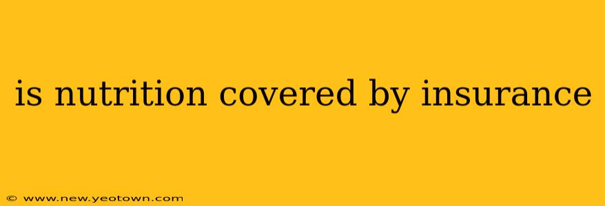 is nutrition covered by insurance