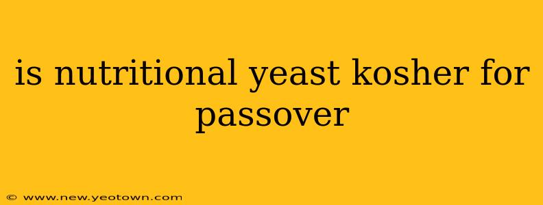 is nutritional yeast kosher for passover