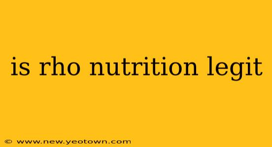 is rho nutrition legit
