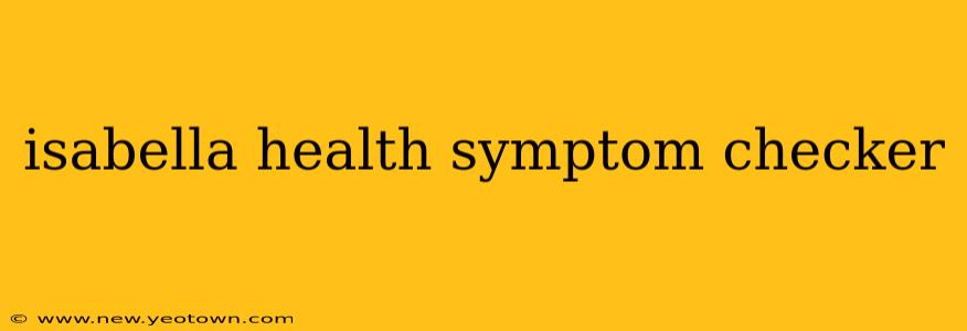 isabella health symptom checker