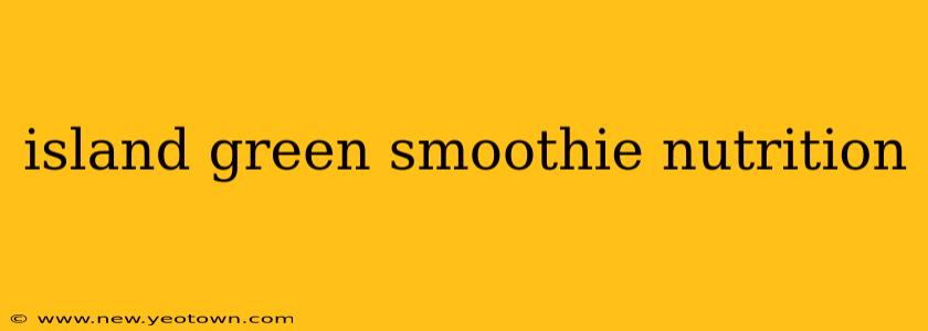 island green smoothie nutrition