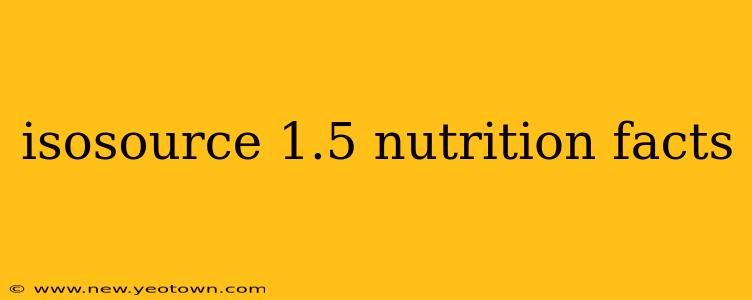 isosource 1.5 nutrition facts