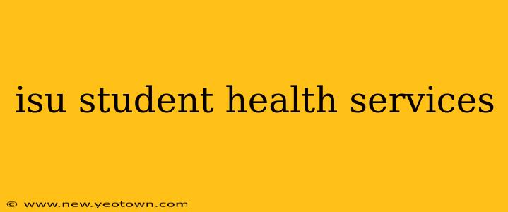 isu student health services