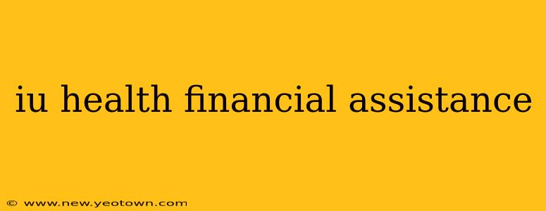 iu health financial assistance
