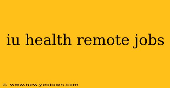 iu health remote jobs