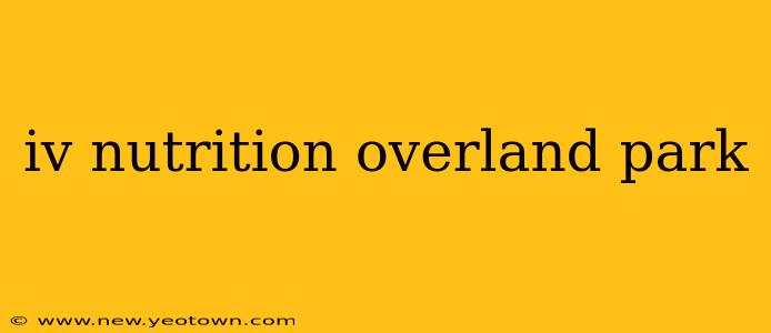 iv nutrition overland park