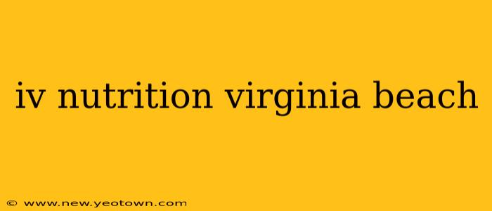iv nutrition virginia beach
