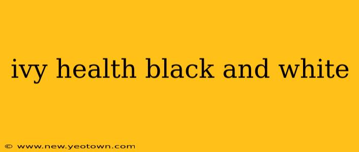 ivy health black and white