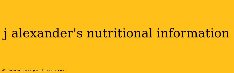 j alexander's nutritional information