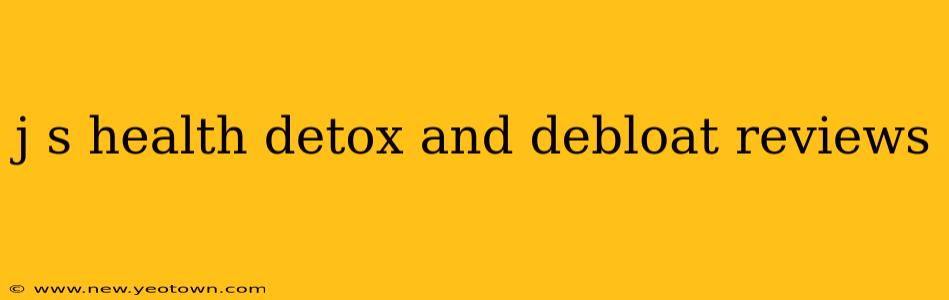 j s health detox and debloat reviews