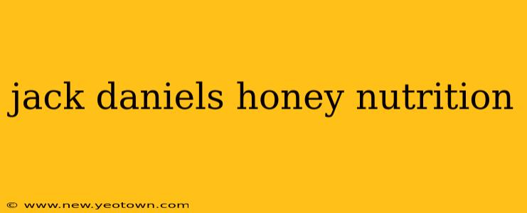 jack daniels honey nutrition