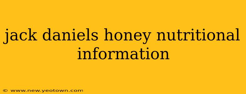 jack daniels honey nutritional information