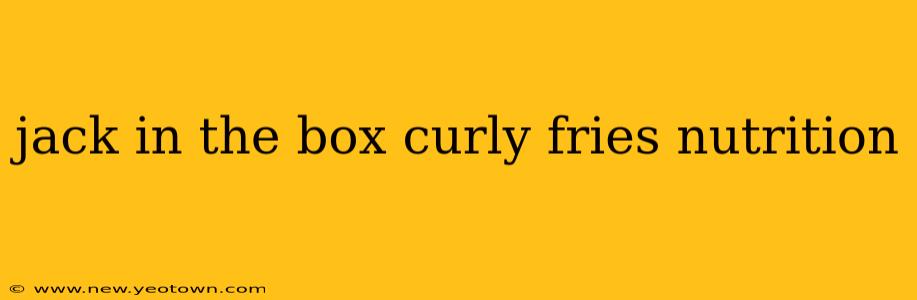 jack in the box curly fries nutrition