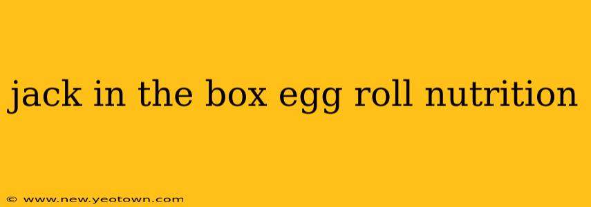 jack in the box egg roll nutrition