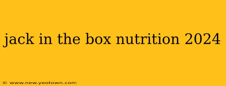 jack in the box nutrition 2024