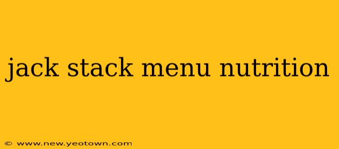 jack stack menu nutrition