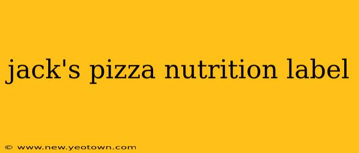 jack's pizza nutrition label