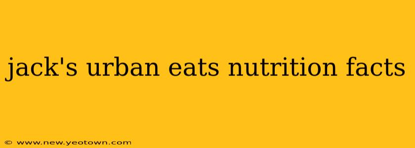 jack's urban eats nutrition facts