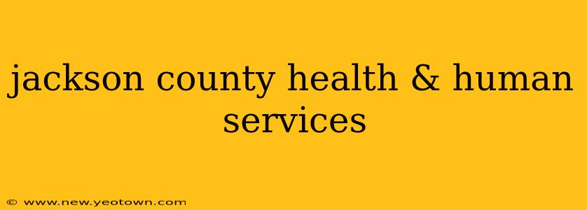 jackson county health & human services