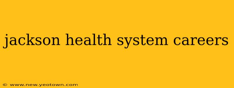 jackson health system careers