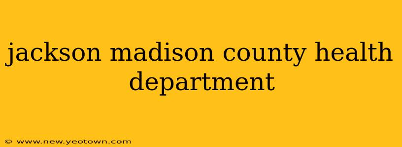 jackson madison county health department