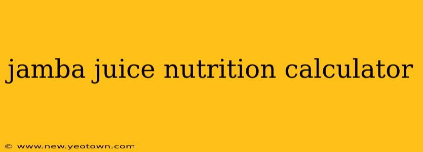 jamba juice nutrition calculator