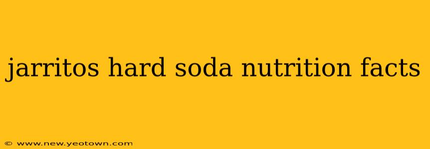 jarritos hard soda nutrition facts