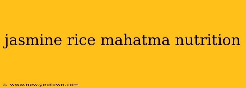 jasmine rice mahatma nutrition