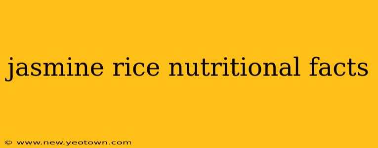 jasmine rice nutritional facts