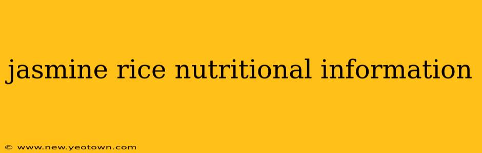 jasmine rice nutritional information