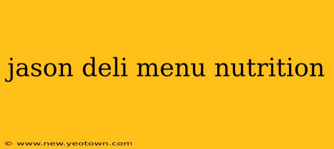 jason deli menu nutrition