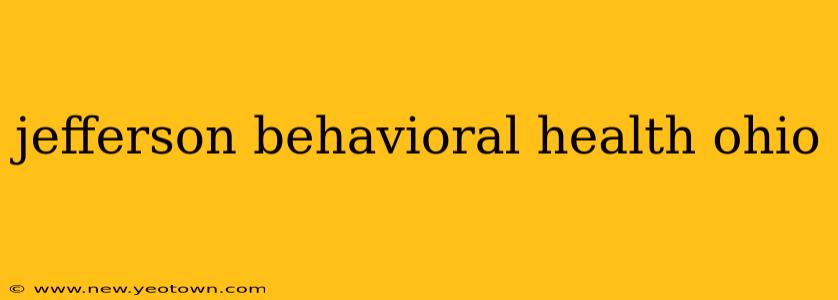jefferson behavioral health ohio