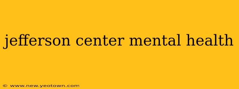 jefferson center mental health