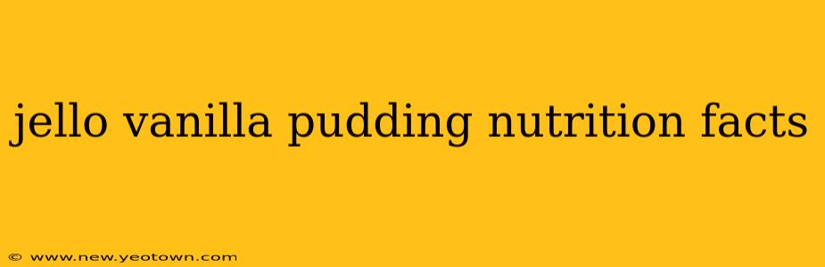 jello vanilla pudding nutrition facts