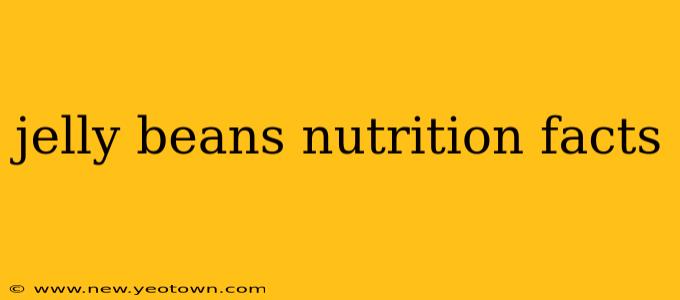 jelly beans nutrition facts
