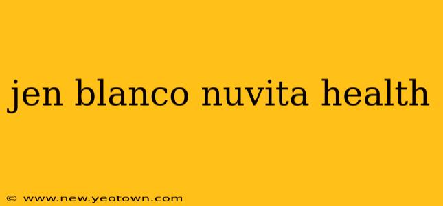 jen blanco nuvita health