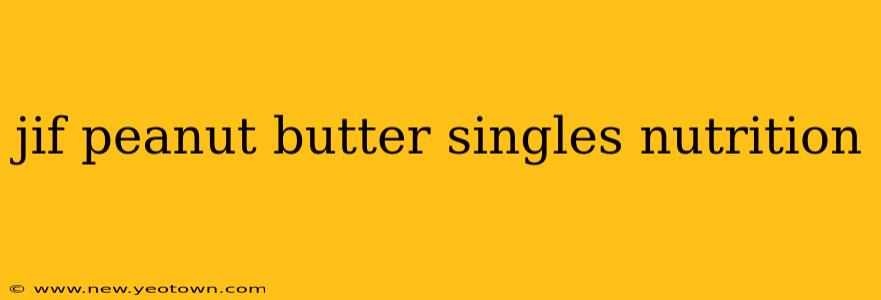 jif peanut butter singles nutrition