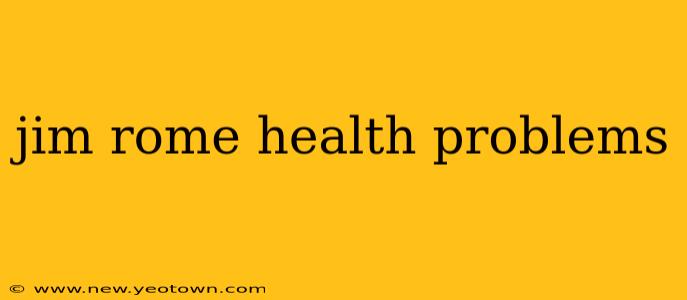 jim rome health problems