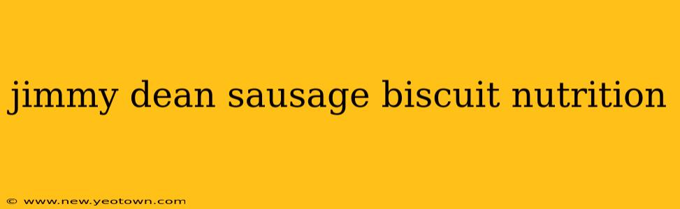 jimmy dean sausage biscuit nutrition