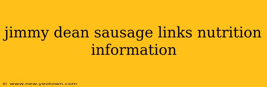 jimmy dean sausage links nutrition information