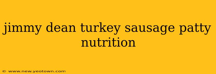 jimmy dean turkey sausage patty nutrition