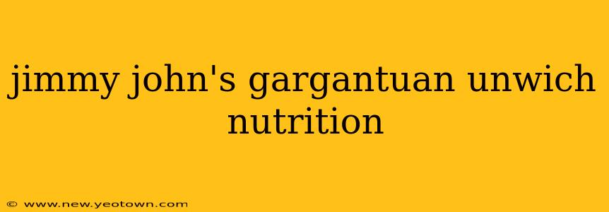 jimmy john's gargantuan unwich nutrition