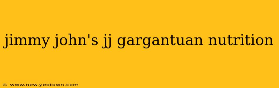 jimmy john's jj gargantuan nutrition