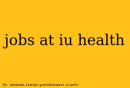jobs at iu health